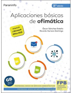 APLICACIONES BASICAS DE OFIMATICA 2ª EDICION 2021